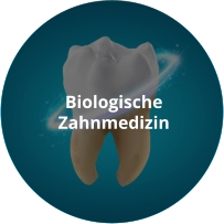 Biologische Zahnmedizin